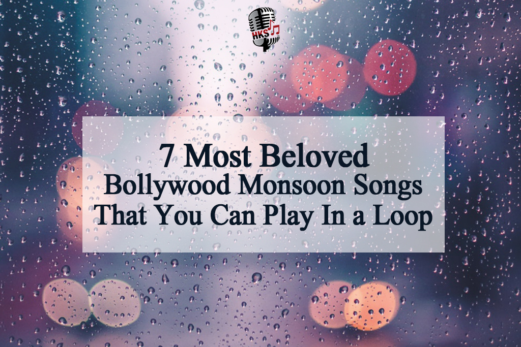 7 Most Beloved Bollywood Monsoon Songs That You Can Play In a Loop